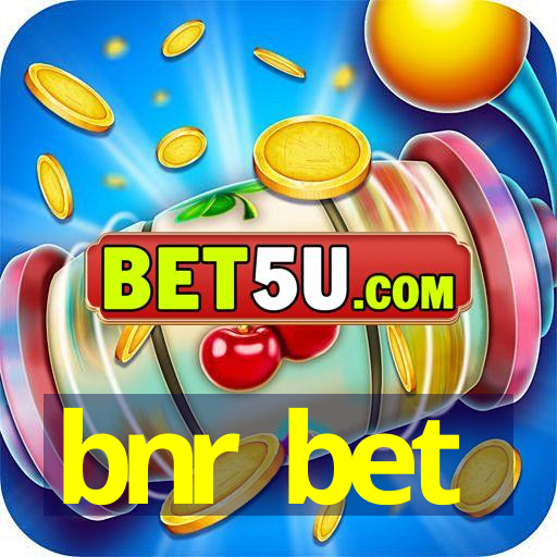 bnr bet